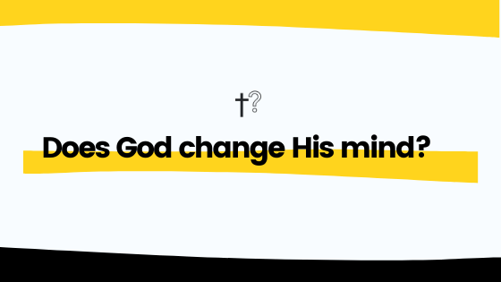 God change his mind