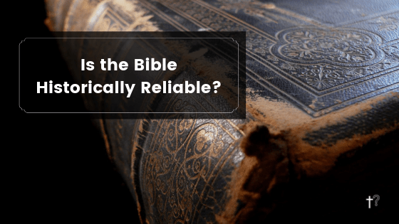 Bible Historically reliable